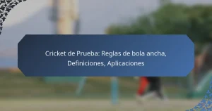 Cricket de Prueba: Reglas de bola ancha, Definiciones, Aplicaciones